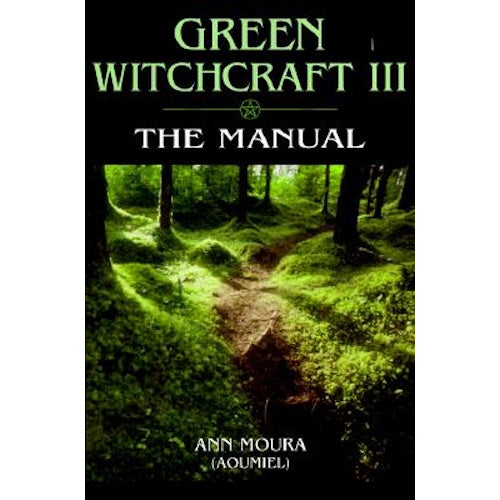 Green Witchcraft: the manual